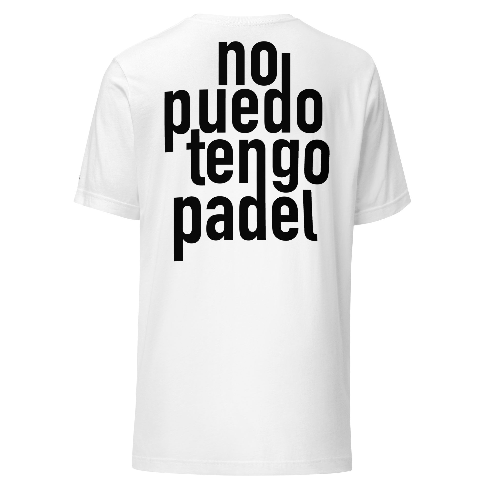 No puedo tengo padel - Unisex T Shirt - XTR3S