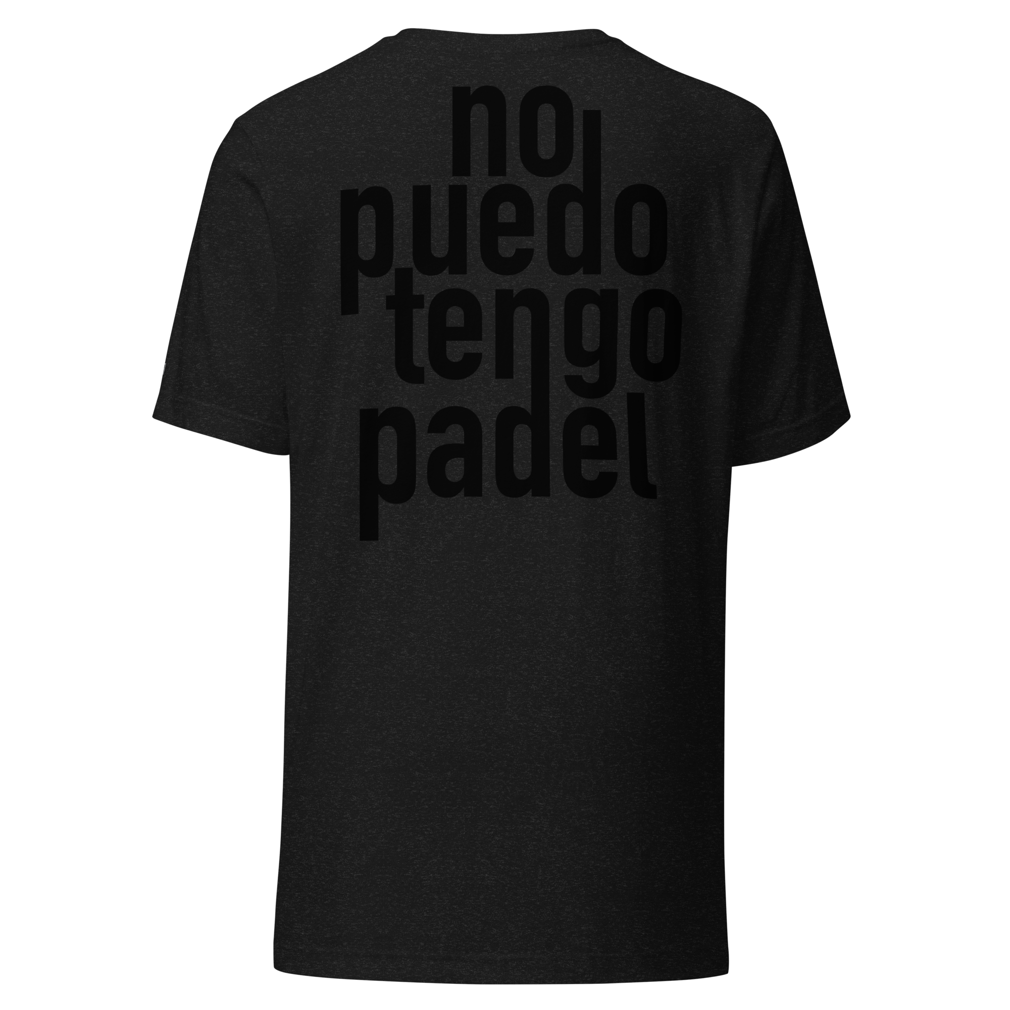 No puedo tengo padel - Unisex T Shirt - XTR3S