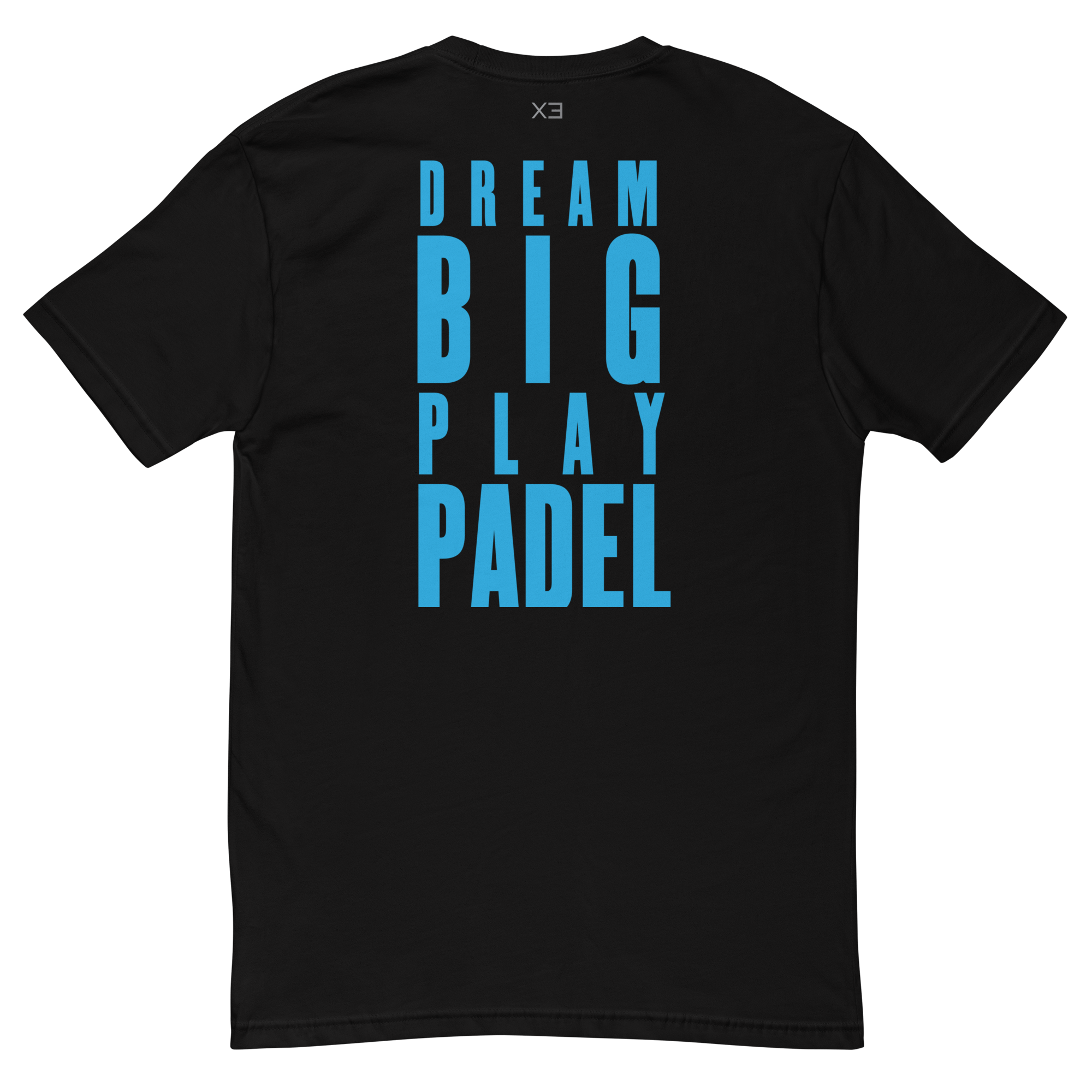 X3 Dream Big T Shirt - XTR3S